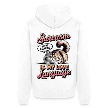 Sarcasm Is My Love Language - Unisex Premium Organic Zip Hoodie - white - Back - Thijin (182cm)