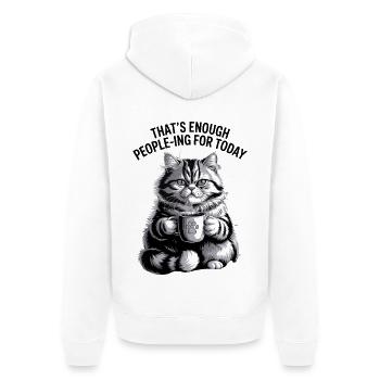 Funny Cat Thats Enough Peopleing For Today - Unisex Premium Organic Zip Hoodie - white - Back - Thijin (182cm)