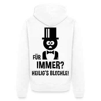 Bräutigam – Für Immer? Heilig’s Blechle! (JGA / B) - Unisex Premium Bio Zip Hoodie - Weiß - Hinten - Thijin (182cm)