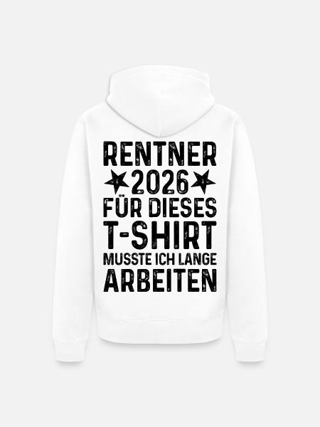 Rentner 2026 TShirt Grunge Rente Sprüche Ruhestand - Unisex Premium Bio Zip Hoodie - Weiß