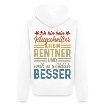 Rente Spruch Klugscheißer lustige Sprüche Rentner - Unisex Premium Bio Zip Hoodie - Weiß - Hinten - Thijin (182cm)