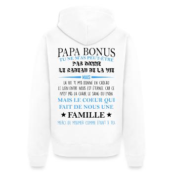 Papa bonus TU NE M’AS PEUT-ÊTRE PAS DONNE LE - Veste à capuche bio Premium Unisexe - blanc - Dos - Thijin (182cm)