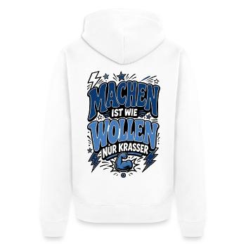 Machen ist wie Wollen – Motivationsspruch - Unisex Premium Bio Zip Hoodie - Weiß - Hinten - Thijin (182cm)