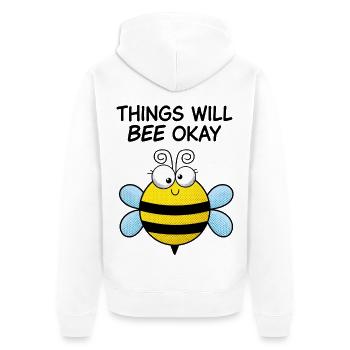Things Will Bee Okay – süße Motivationsbiene - Unisex Premium Bio Zip Hoodie - Weiß - Hinten - Thijin (182cm)