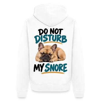  Do Not Disturb My Snore Französische Bulldogge - Unisex Premium Bio Zip Hoodie - Weiß - Hinten - Thijin (182cm)