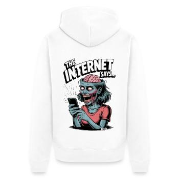 Femme zombie avec téléphone portable et texte "L’internet dit... - Veste à capuche bio Premium Unisexe - blanc - Dos - Thijin (182cm)