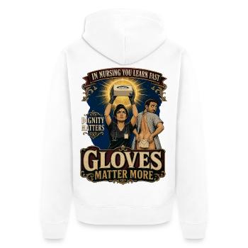 Dignity Matters, Gloves Matter More - Unisex Premium Organic Zip Hoodie - white - Back - Thijin (182cm)