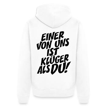 Einer Von Uns Ist Klüger Als Du Rechthaber Schlau - Unisex Premium Bio Zip Hoodie - Weiß - Hinten - Thijin (182cm)