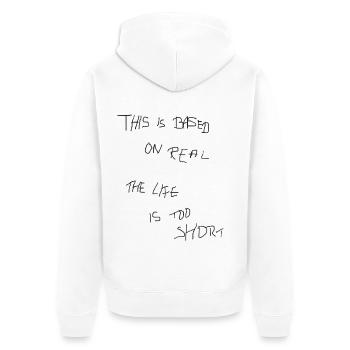 THIS BASED ON REAL THE LIFE IS TOO SHORT - Unisex Premium Bio Zip Hoodie - Weiß - Hinten - Thijin (182cm)