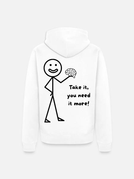 You need more Brain - Unisex Premium Bio Zip Hoodie - Weiß