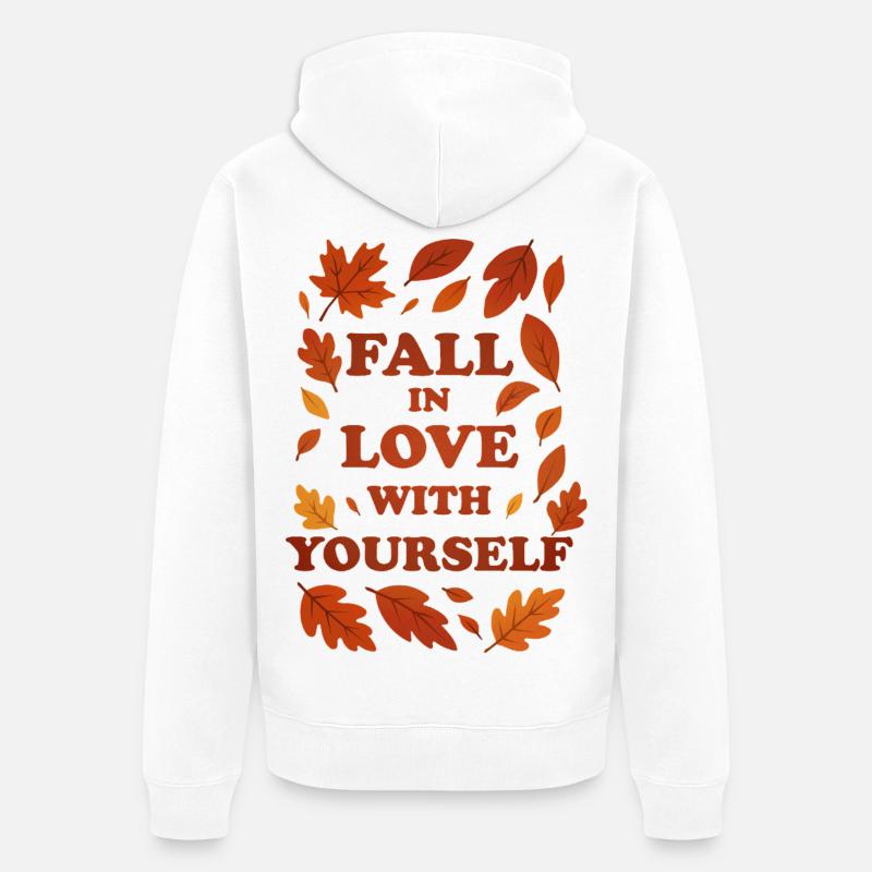 Tombez amoureux de vous-même – graphique d’automne - Veste à capuche bio Premium Unisexe - blanc