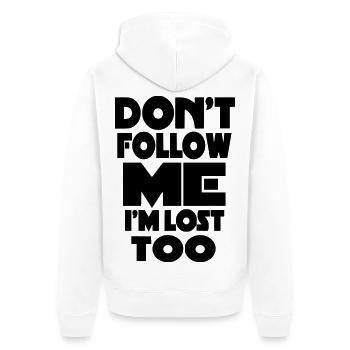 Ne me suivez pas, je suis perdu aussi. Humour* - Veste à capuche bio Premium Unisexe - blanc - Dos - Thijin (182cm)