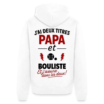 Papa Bouliste Gift Father's Day Christmas Pétanque - Unisex Premium Organic Zip Hoodie - white - Back - Thijin (182cm)