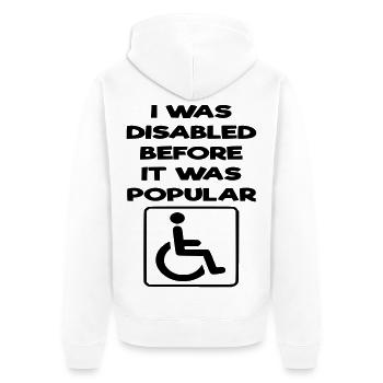 Ich war schon behindert, bevor es populär wurde* - Unisex Premium Bio Zip Hoodie - Weiß - Hinten - Thijin (182cm)