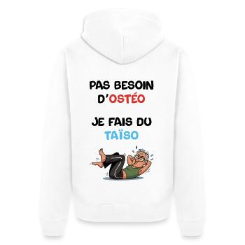 Pas besoin d'ostéo je fais du taïso - Veste à capuche bio Premium Unisexe - blanc - Dos - Thijin (182cm)