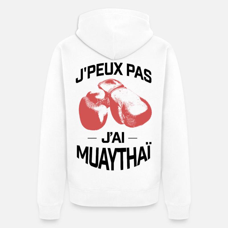 J'PEUX PAS J'AI MUAYTHAI - Veste à capuche bio Premium Unisexe - blanc