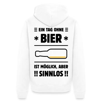 Ein Tag Ohne Bier Ist Möglich, Aber Sinnlos! POS2C - Unisex Premium Bio Zip Hoodie - Weiß - Hinten - Thijin (182cm)