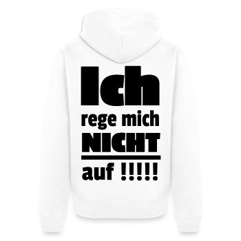 Ich rege mich nicht auf - Unisex Premium Bio Zip Hoodie - Weiß - Hinten - Thijin (182cm)