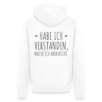 Habe Ich Verstanden Mache Ich Aber Nicht Egal Nein - Unisex Premium Bio Zip Hoodie - Weiß - Hinten - Thijin (182cm)