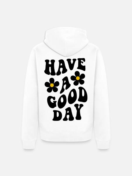 Have Good Day - Unisex Premium Bio Zip Hoodie - Weiß