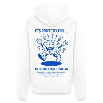 Hirn Spruch Bis Du Denkst - Unisex Premium Bio Zip Hoodie - Weiß - Hinten - Thijin (182cm)