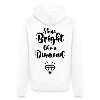 Shine bright like a diamond - Unisex Premium Bio Zip Hoodie - Weiß - Hinten - Thijin (182cm)