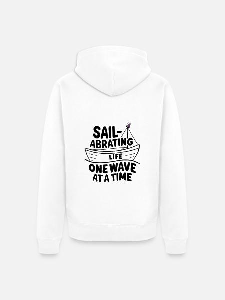 Sail-abrating Life One Wave at a Time - Unisex Premium Organic Zip Hoodie - white