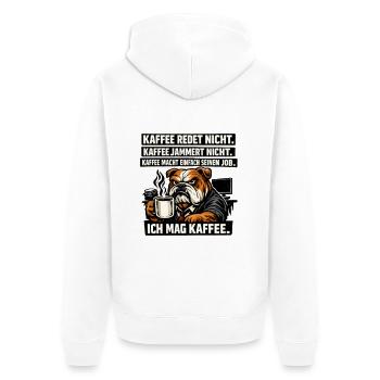 Kaffee redet nicht lustiger Kaffee Spruch Hund - Unisex Premium Bio Zip Hoodie - Weiß - Hinten - Thijin (182cm)