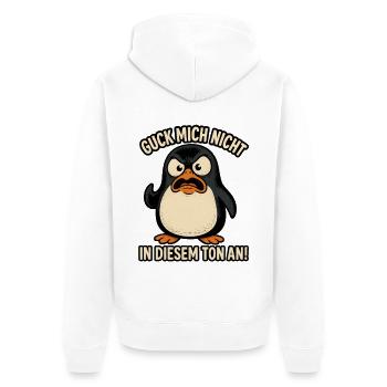 Pinguin - Guck mich nicht in diesem Ton an - Unisex Premium Bio Zip Hoodie - Weiß - Hinten - Thijin (182cm)