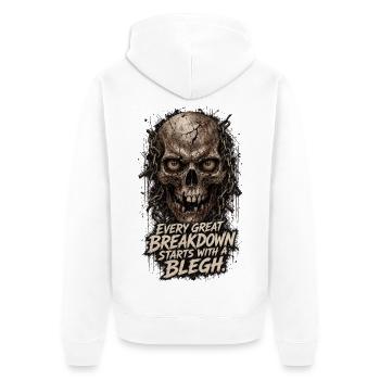 Every great Breakdown starts with a BLEGH - Unisex Premium Bio Zip Hoodie - Weiß - Hinten - Thijin (182cm)