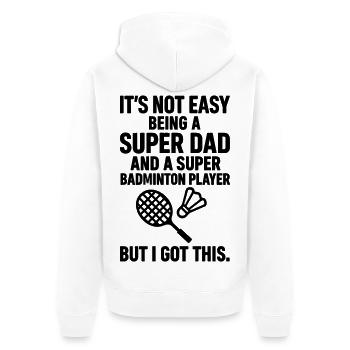 Badminton – Super Papa Badmintonspieler - Unisex Premium Bio Zip Hoodie - Weiß - Hinten - Thijin (182cm)