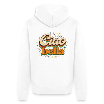 Ciao Bella - Italien - Italy - Italia - Gruss - Unisex Premium Bio Zip Hoodie - Weiß - Hinten - Thijin (182cm)