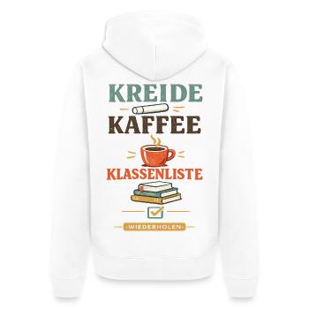 Kreide Kaffee Klassenliste Lehrerspruch Alltag - Unisex Premium Bio Zip Hoodie - Weiß - Hinten - Thijin (182cm)