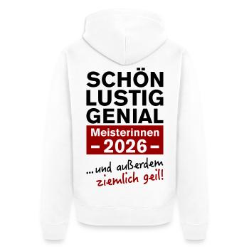 Champions 2026: Beautiful, Funny, Ingenious - Unisex Premium Organic Zip Hoodie - white - Back - Thijin (182cm)