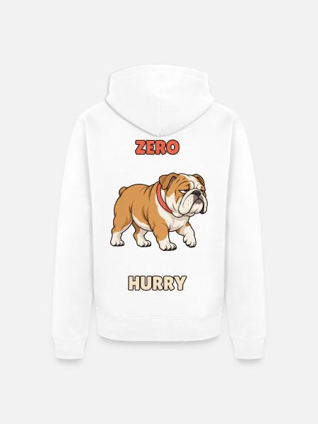 Zero Hurry – Fauler Bulldoggen-Humor - Unisex Premium Bio Zip Hoodie - Weiß