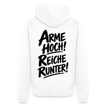 Arme hoch! Reiche runter! – Statement Spruch - Unisex Premium Bio Zip Hoodie - Weiß - Hinten - Thijin (182cm)