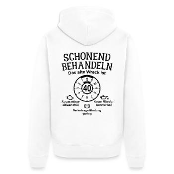 Schonend Behandeln 40. Geburtstag Altes Wrack 40 - Unisex Premium Bio Zip Hoodie - Weiß - Hinten - Thijin (182cm)