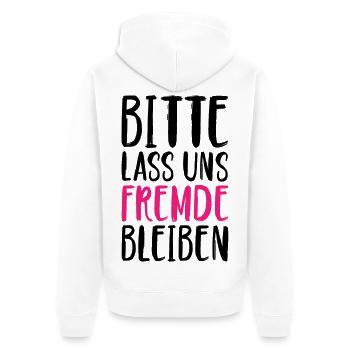 Bitte lass uns Fremde bleiben - Unisex Premium Bio Zip Hoodie - Weiß - Hinten - Thijin (182cm)