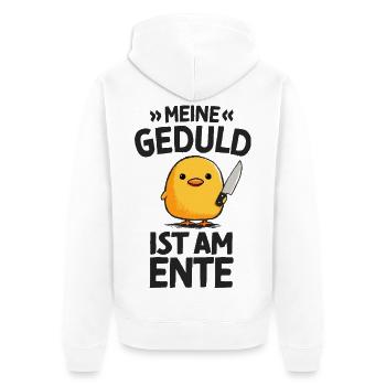 Meine Geduld Ist Am Ente Lustiger Spruch - Unisex Premium Bio Zip Hoodie - Weiß - Hinten - Thijin (182cm)