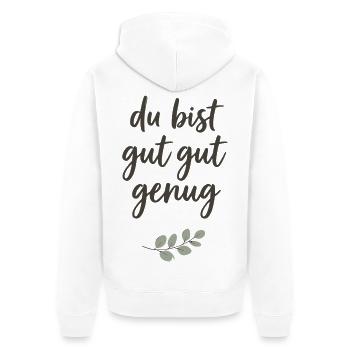 Du bist gut gut genug Lettering - Unisex Premium Bio Zip Hoodie - Weiß - Hinten - Thijin (182cm)