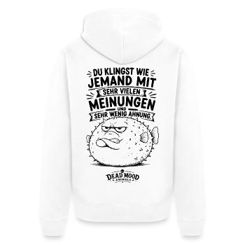 Du klingst wie jemand mit sehr vielen Meinungen... - Unisex Premium Bio Zip Hoodie - Weiß - Hinten - Thijin (182cm)