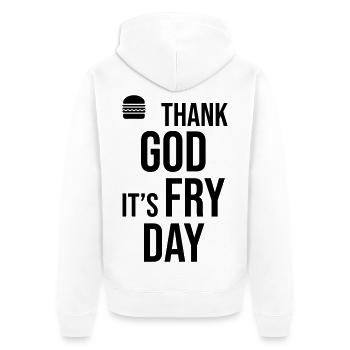 Thank God Its Fry Day - Unisex Premium Bio Zip Hoodie - Weiß - Hinten - Thijin (182cm)
