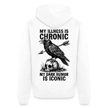 Meine Krankheit ist chronisch, mein schwarzer Humor ist ikonisch - Unisex Premium Bio Zip Hoodie - Weiß - Hinten - Thijin (182cm)