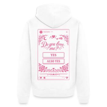 Do you love me? Yes or Also Yes | Social Media - Veste à capuche bio Premium Unisexe - blanc - Dos - Thijin (182cm)