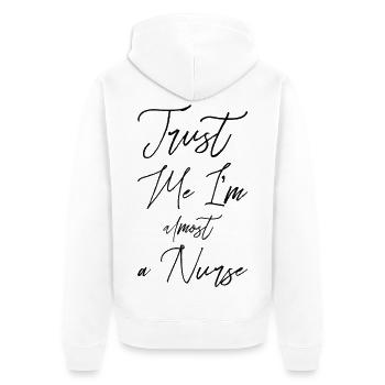 Trust me I'm almost a Nurse - Unisex Premium Organic Zip Hoodie - white - Back - Thijin (182cm)