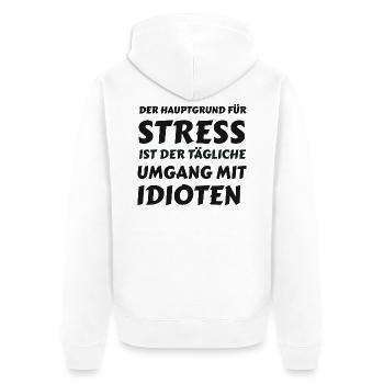 Alltagsstress durch Idioten - Unisex Premium Bio Zip Hoodie - Weiß - Hinten - Thijin (182cm)