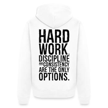 travail acharné, discipline et constance sont les maîtres mots - Veste à capuche bio Premium Unisexe - blanc - Dos - Thijin (182cm)