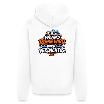 Wenn's ruhig wird, wird's verdächtig - Unisex Premium Bio Zip Hoodie - Weiß - Hinten - Thijin (182cm)