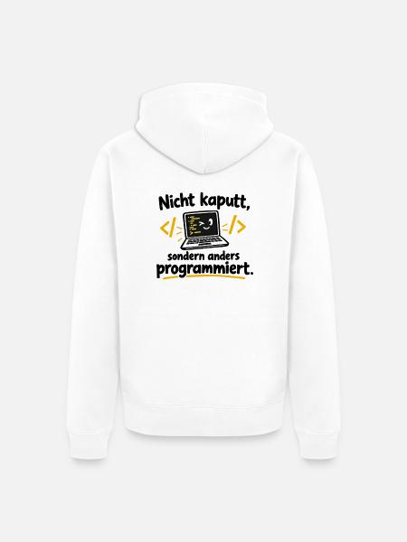 Nicht kaputt, anders programmiert - Unisex Premium Bio Zip Hoodie - Weiß
