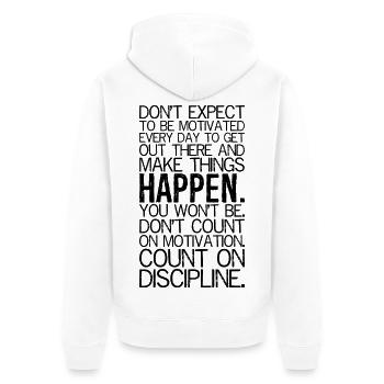 don't expect to be motivated every day to get out - Unisex Premium Organic Zip Hoodie - white - Back - Thijin (182cm)